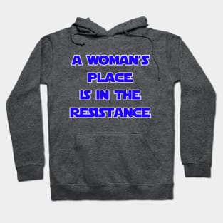 A Woman's Place Is In The Resistance Blue by Basement Mastermind Hoodie